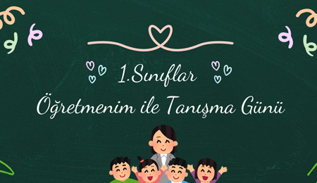 Öğretmen İle Tanışma Günü